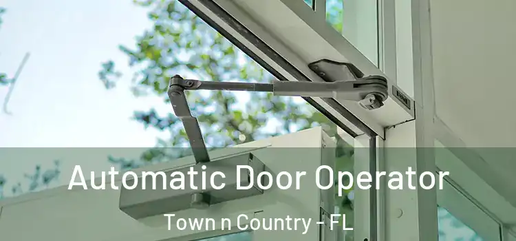 Automatic Door Operator Town n Country - FL