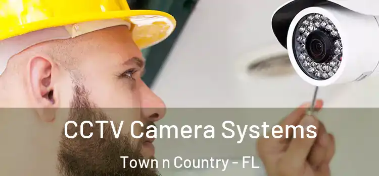  CCTV Camera Systems Town n Country - FL
