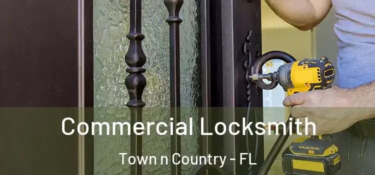  Commercial Locksmith Town n Country - FL