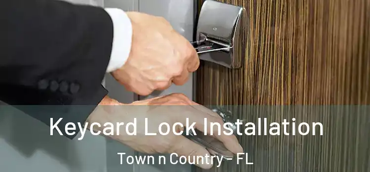  Keycard Lock Installation Town n Country - FL