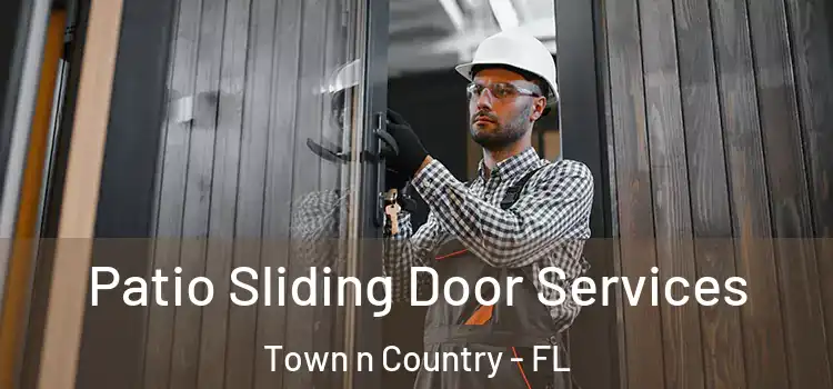  Patio Sliding Door Services Town n Country - FL